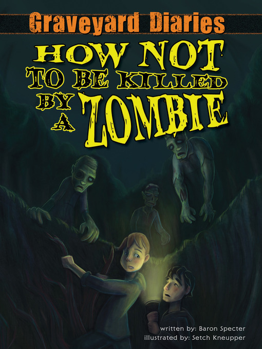 Title details for How Not to be Killed by a Zombie by Baron Specter - Available